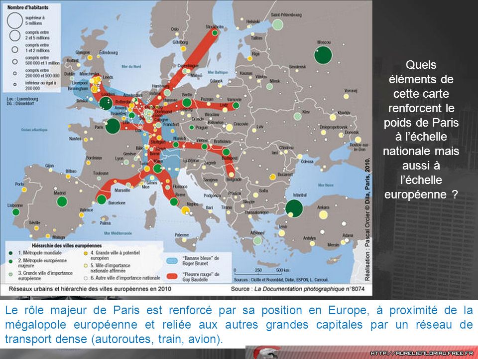 Quels éléments de cette carte renforcent le poids de Paris à l’échelle nationale mais aussi à l’échelle européenne