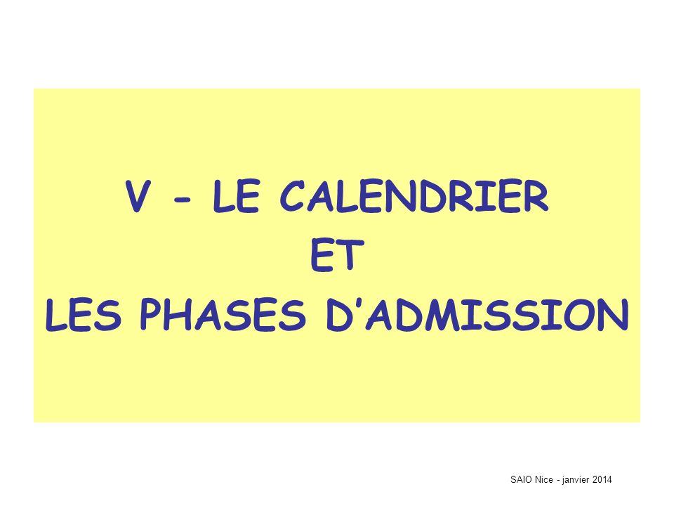 LES PHASES D’ADMISSION