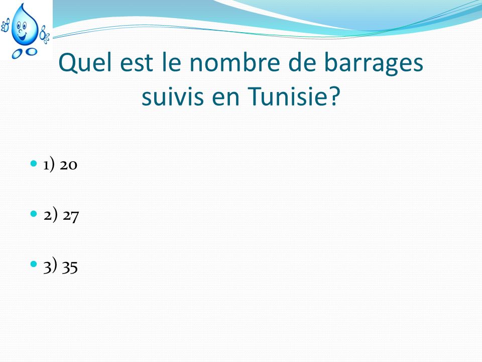 Quel est le nombre de barrages suivis en Tunisie