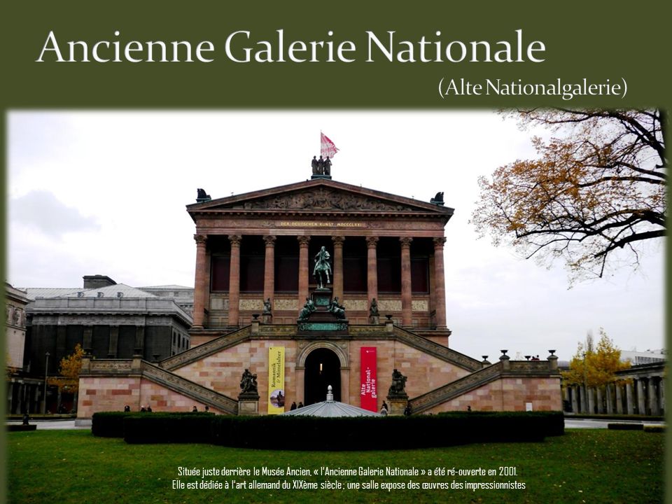 Ancienne Galerie Nationale (Alte Nationalgalerie)
