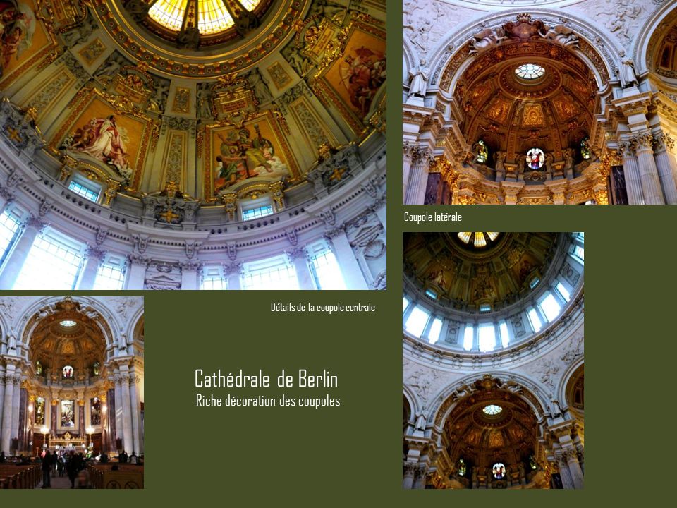 Cathédrale de Berlin Riche décoration des coupoles Coupole latérale