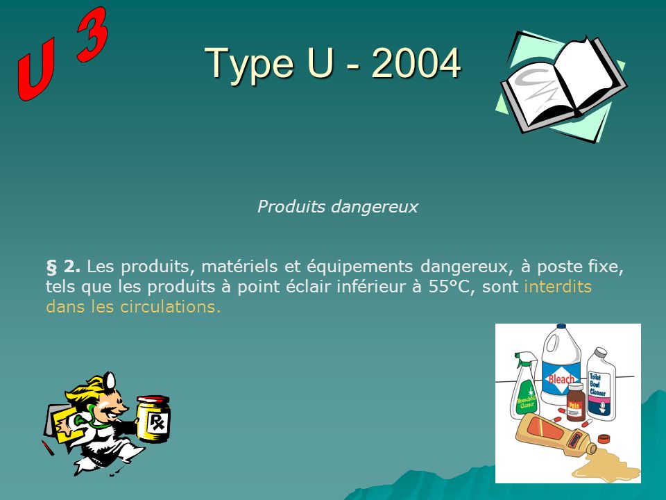 Type U U 3 Produits dangereux