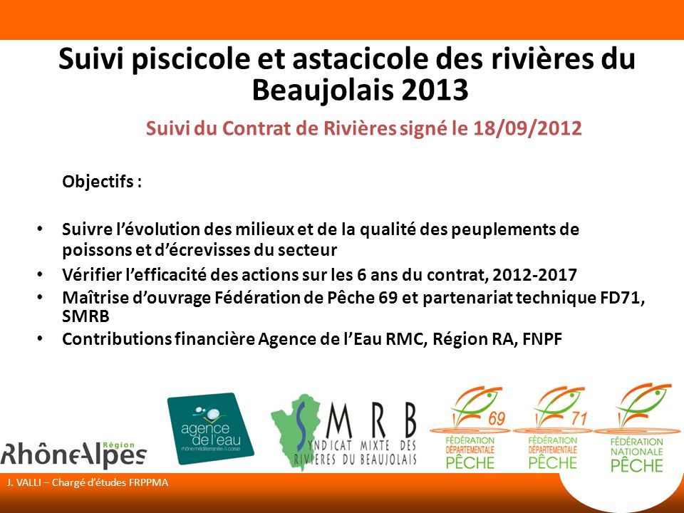 Suivi piscicole et astacicole des rivières du Beaujolais 2013 Suivi du Contrat de Rivières signé le 18/09/2012