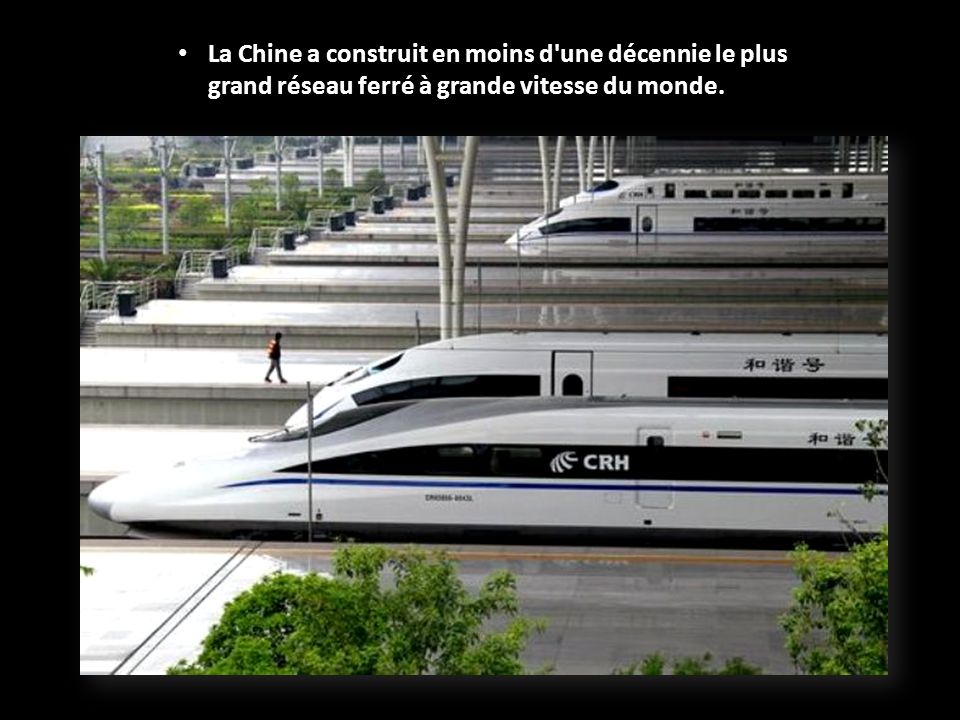 La Chine a construit en moins d une décennie le plus grand réseau ferré à grande vitesse du monde.