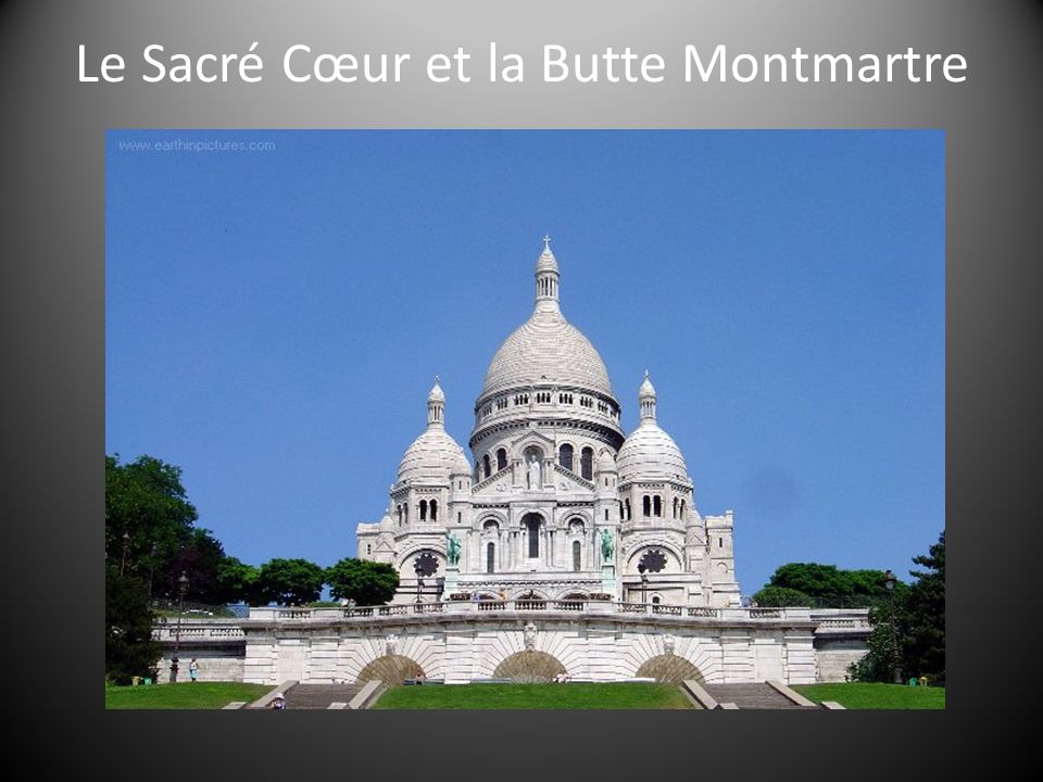 Le Sacré Cœur et la Butte Montmartre