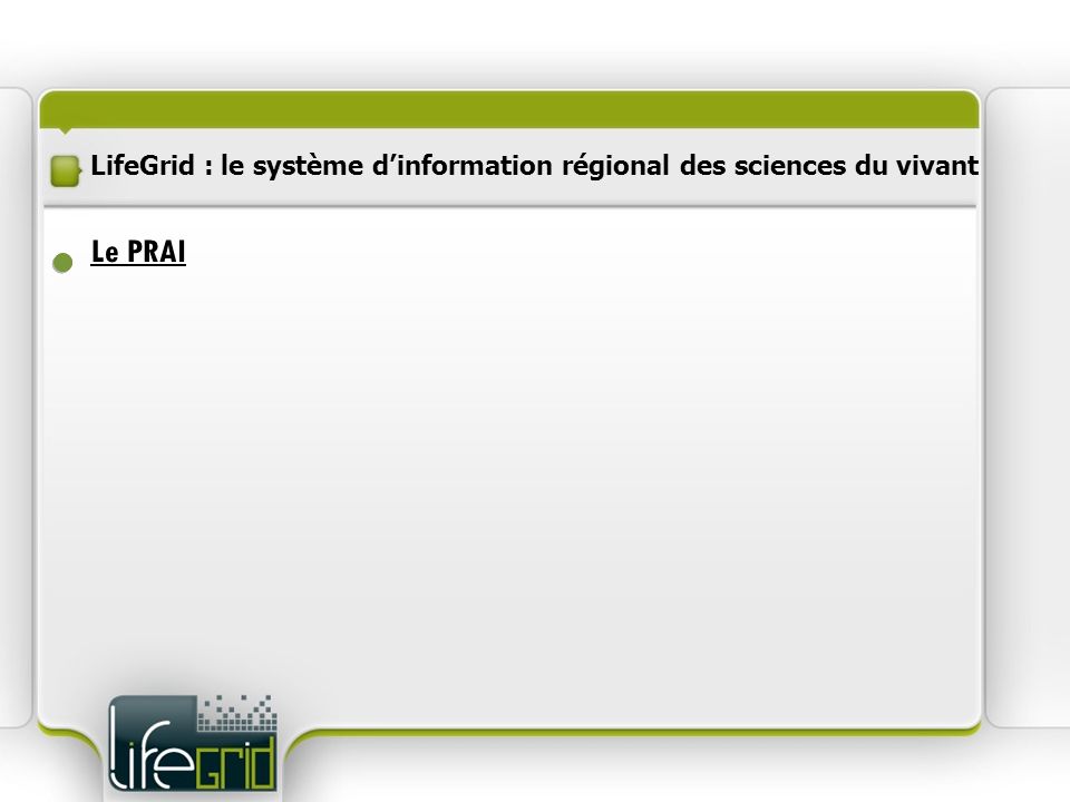 LifeGrid : le système d’information régional des sciences du vivant