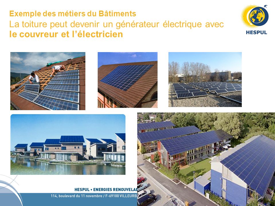 Exemple des métiers du Bâtiments La toiture peut devenir un générateur électrique avec le couvreur et l’électricien