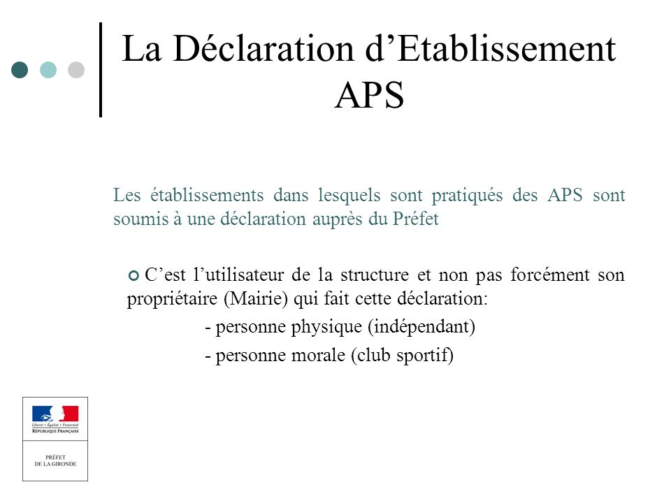 La Déclaration d’Etablissement APS
