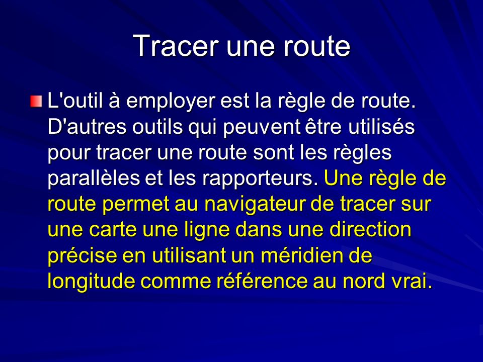 Tracer une route