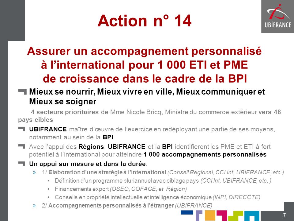 Action n° 14 Assurer un accompagnement personnalisé à l’international pour ETI et PME de croissance dans le cadre de la BPI