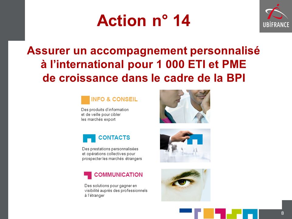 Action n° 14 Assurer un accompagnement personnalisé à l’international pour ETI et PME de croissance dans le cadre de la BPI