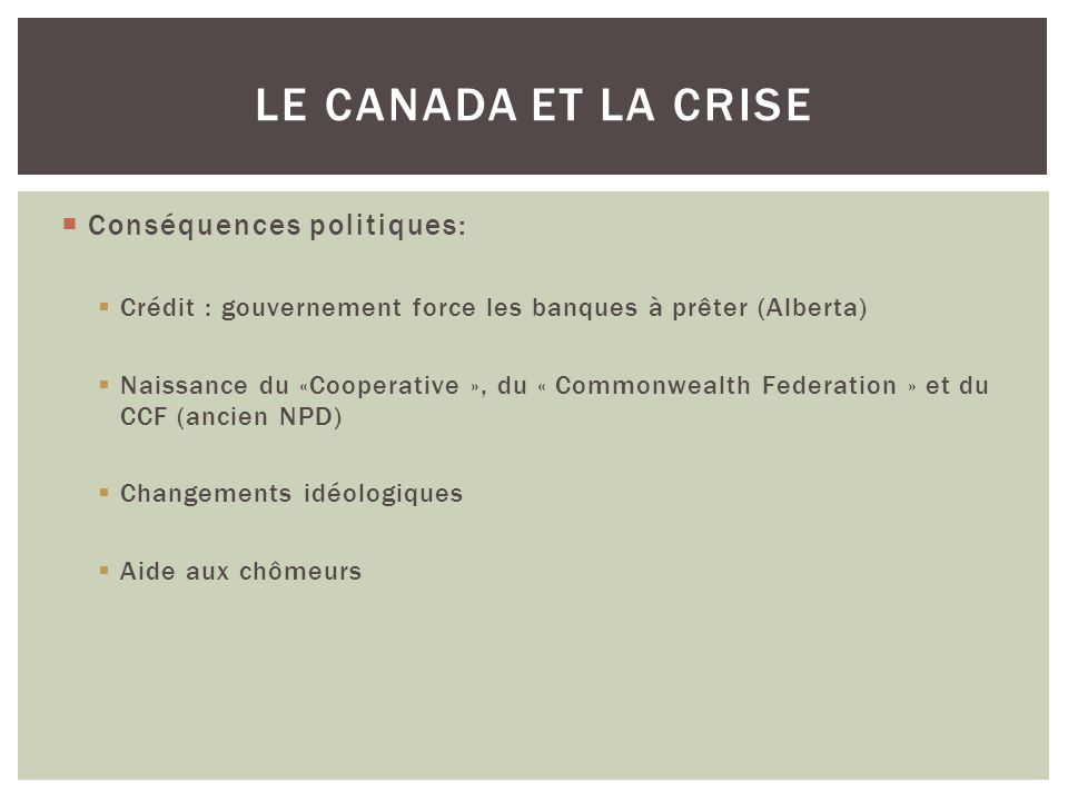 Le Canada et la crise Conséquences politiques: