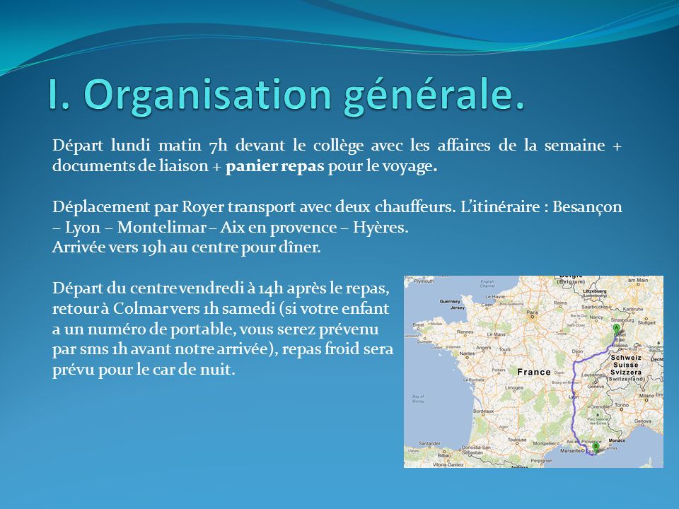 I. Organisation générale.