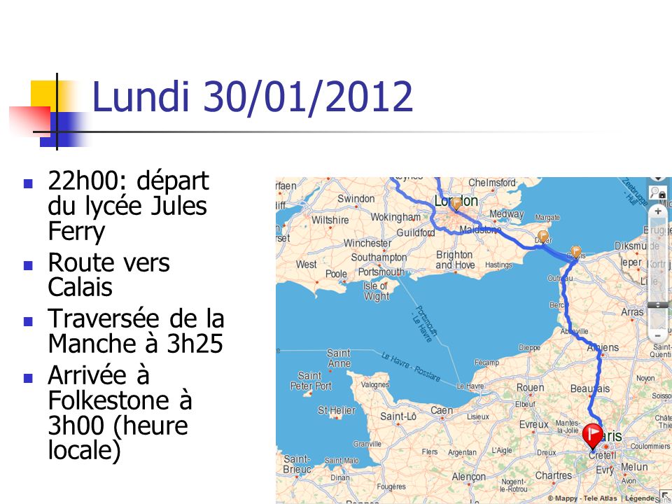 Lundi 30/01/ h00: départ du lycée Jules Ferry Route vers Calais