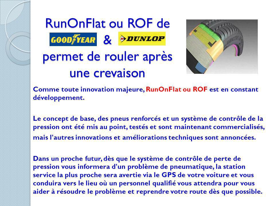 RunOnFlat ou ROF de & permet de rouler après une crevaison