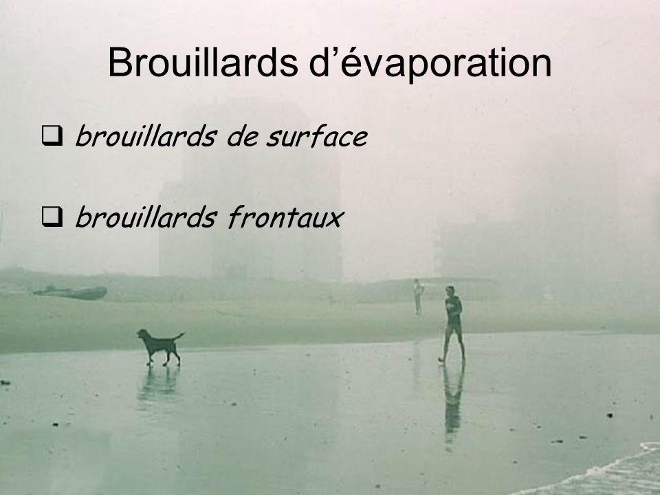 Brouillards d’évaporation