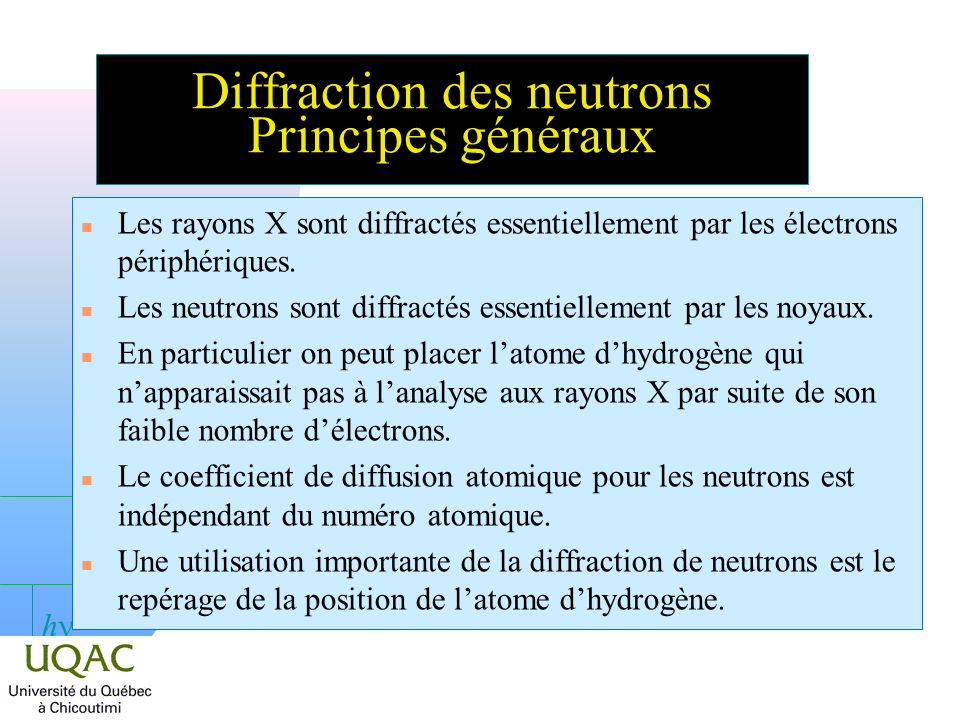 Diffraction des neutrons Principes généraux