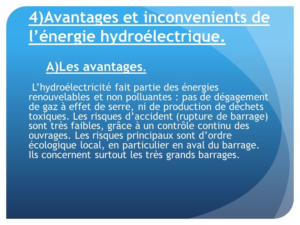 4)Avantages et inconvenients de l’énergie hydroélectrique.