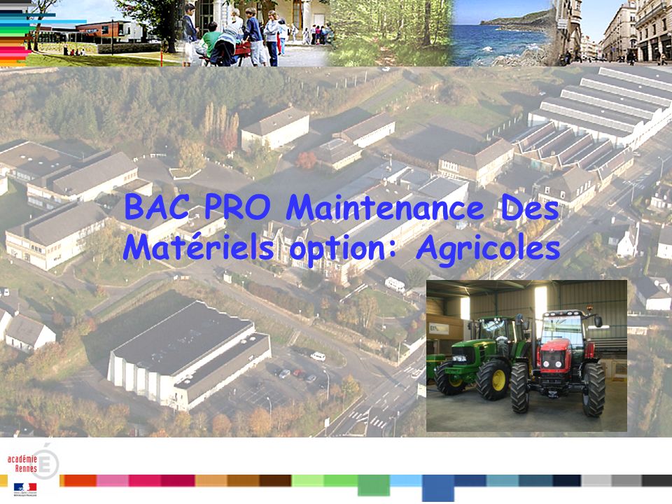 BAC PRO Maintenance Des Matériels option: Agricoles
