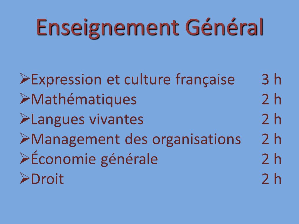Enseignement Général Expression et culture française 3 h