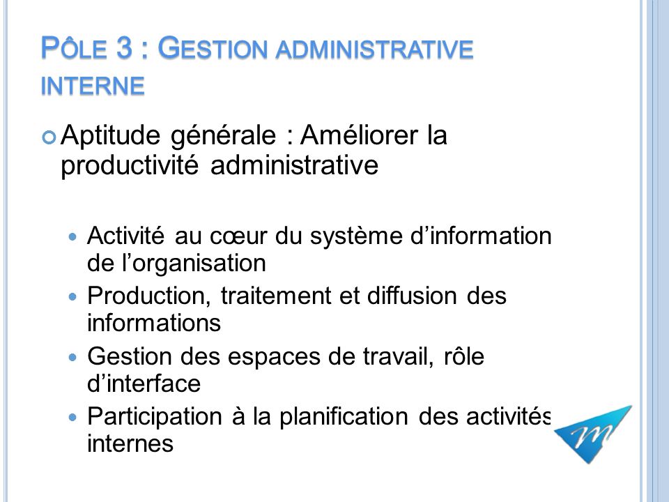 Pôle 3 : Gestion administrative interne