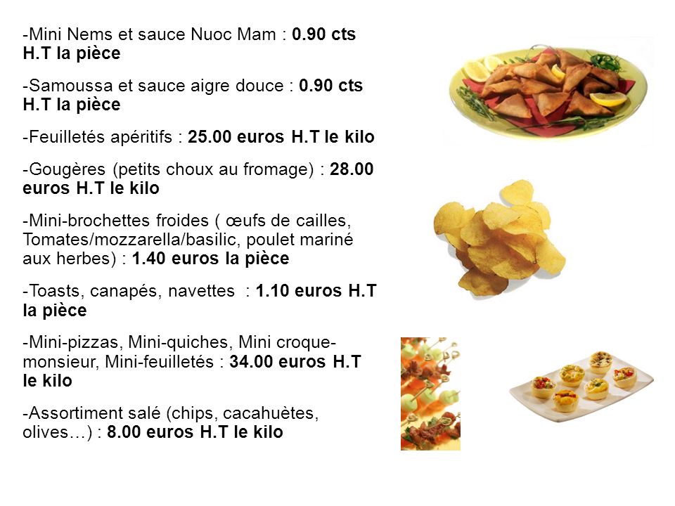 Mini Nems et sauce Nuoc Mam : 0.90 cts H.T la pièce