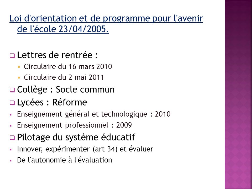 Loi d orientation et de programme pour l avenir de l école 23/04/2005.