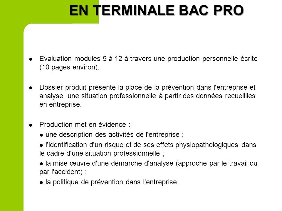 EN TERMINALE BAC PRO Evaluation modules 9 à 12 à travers une production personnelle écrite (10 pages environ).