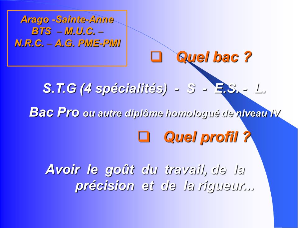 Arago -Sainte-Anne BTS – M.U.C. – N.R.C. – A.G. PME-PMI