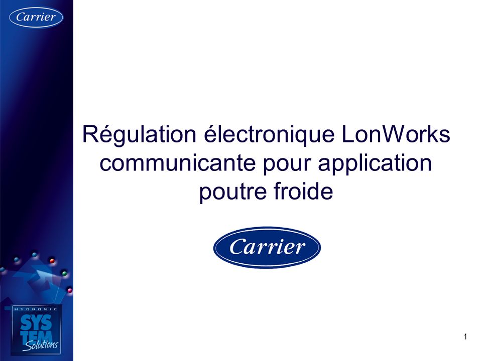 Régulation électronique LonWorks communicante pour application poutre froide