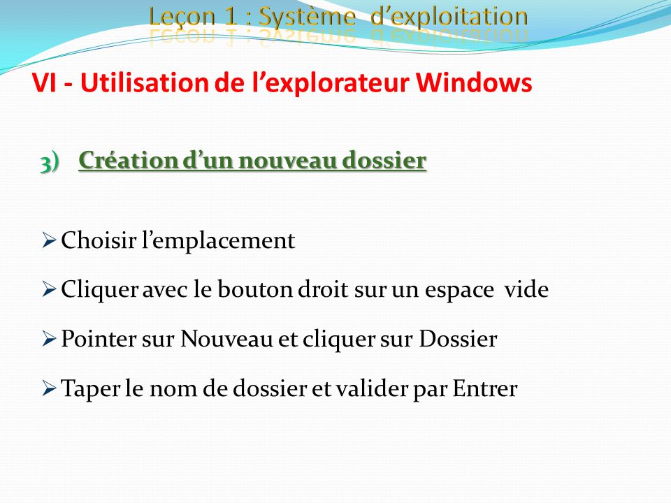 VI - Utilisation de l’explorateur Windows