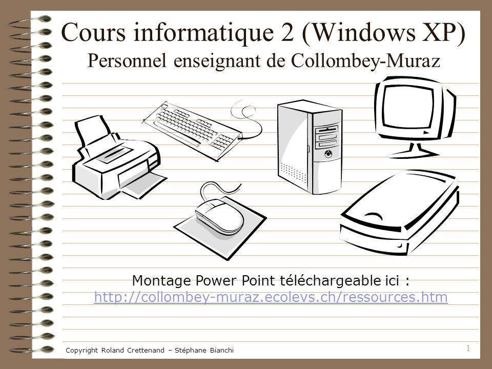 Cours informatique 2 (Windows XP) Personnel enseignant de Collombey-Muraz