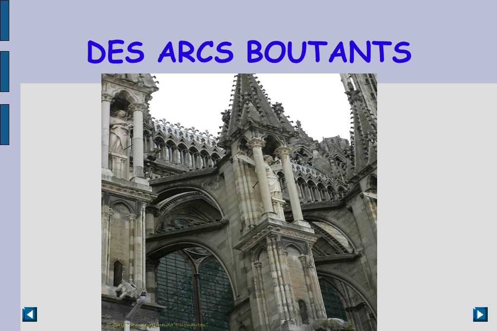 DES ARCS BOUTANTS