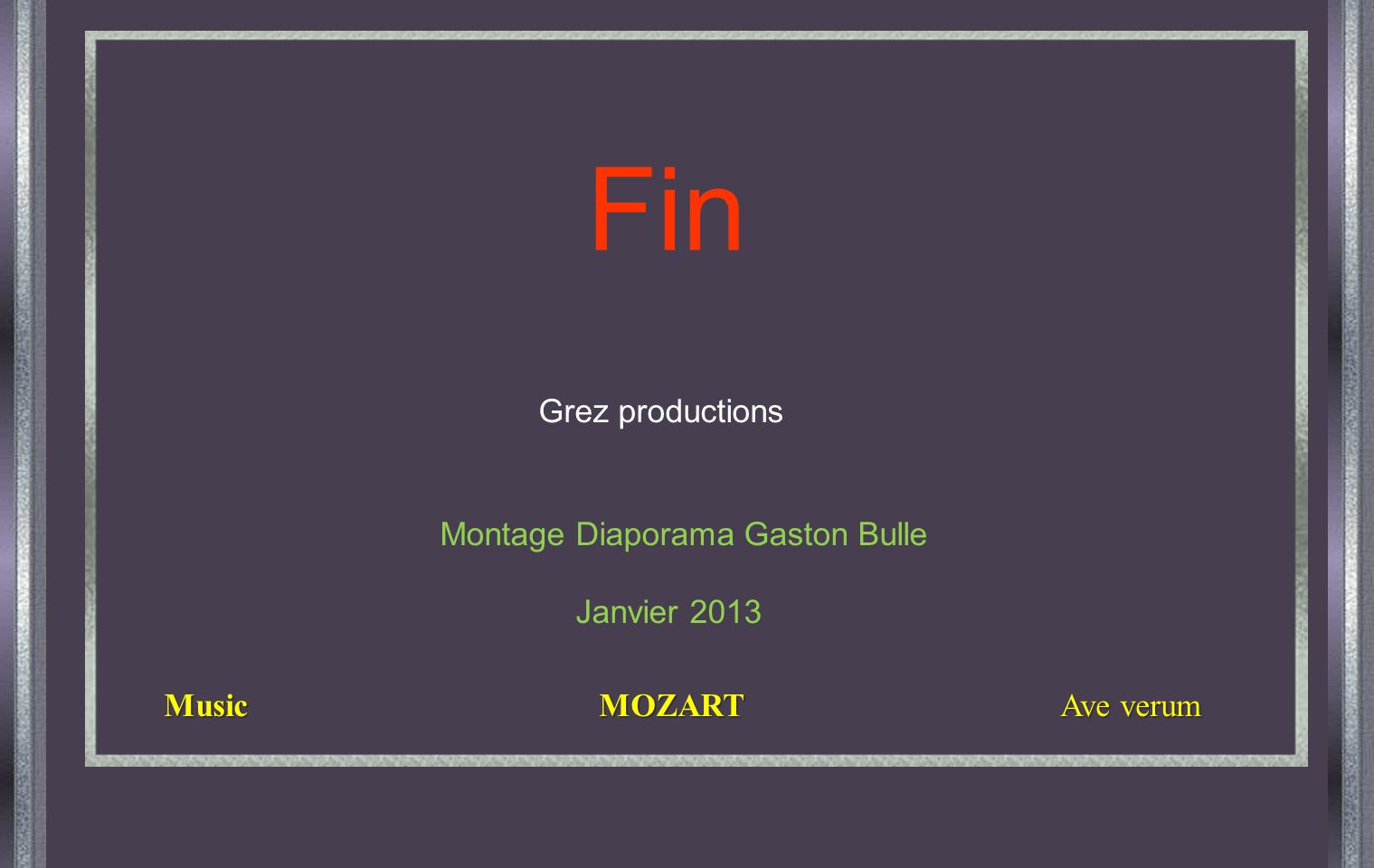 Fin Grez productions Montage Diaporama Gaston Bulle Janvier 2013