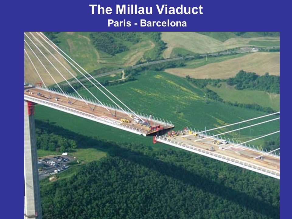 The Millau Viaduct Paris - Barcelona