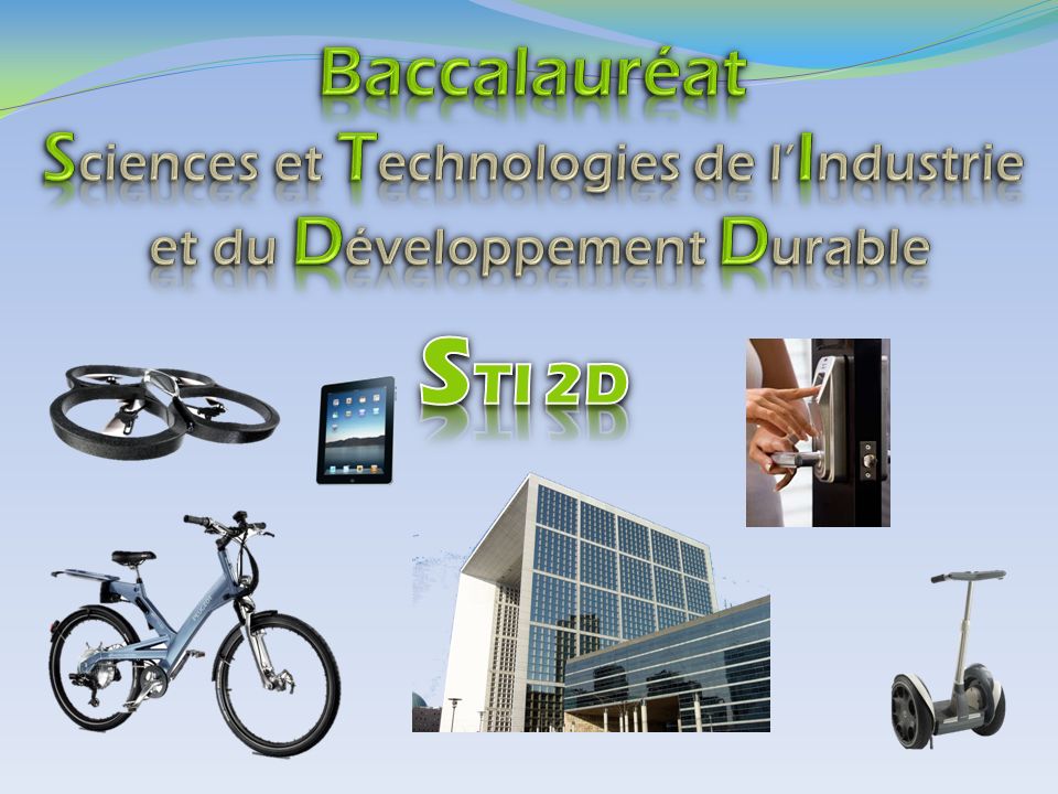 STI 2D Baccalauréat Sciences et Technologies de l’Industrie