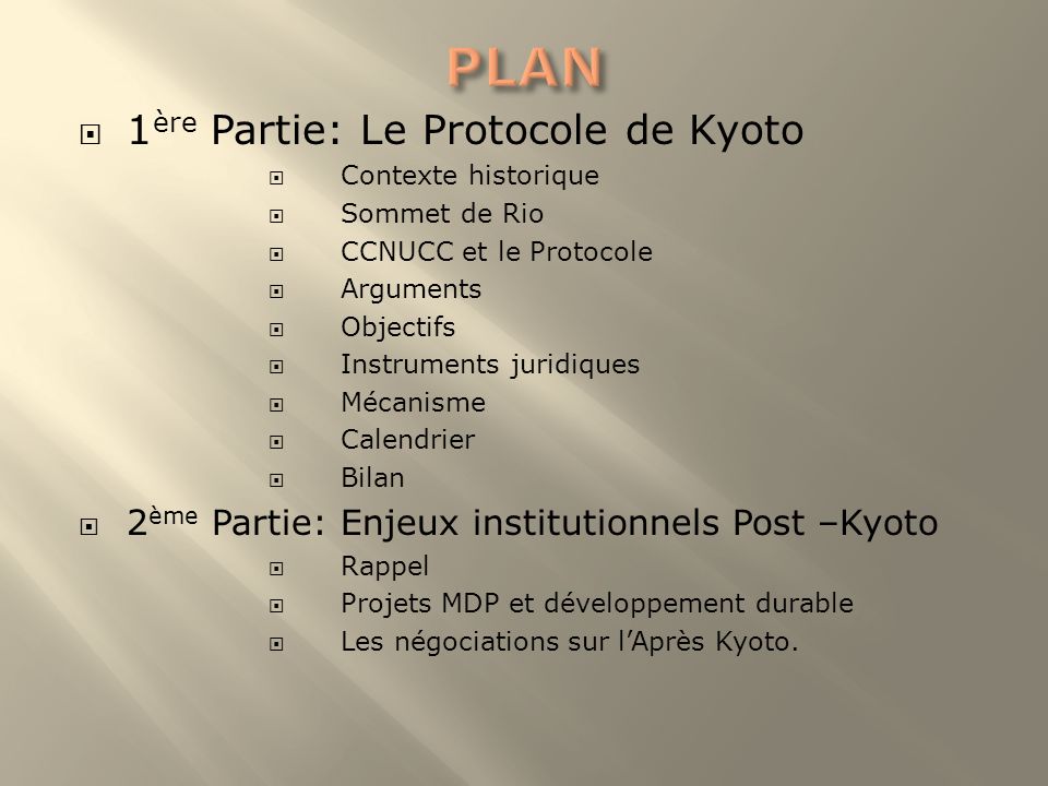 PLAN 1ère Partie: Le Protocole de Kyoto