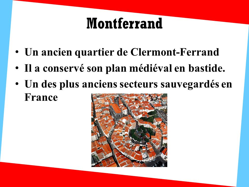 Montferrand Un ancien quartier de Clermont-Ferrand