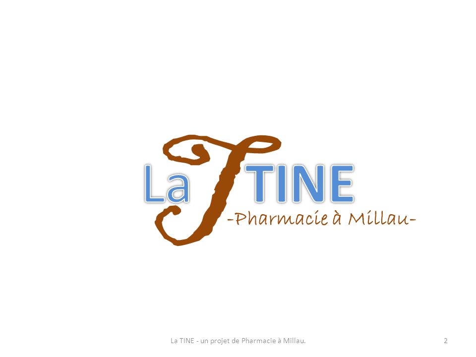 La TINE - un projet de Pharmacie à Millau.