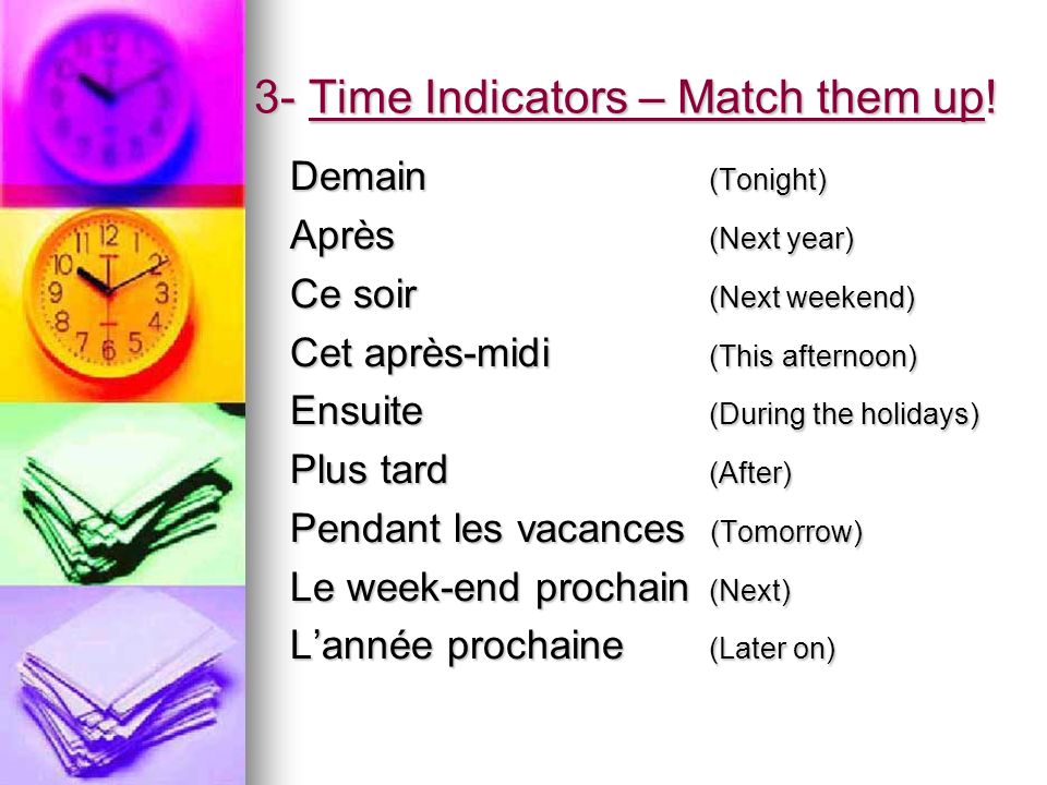 3- Time Indicators – Match them up!