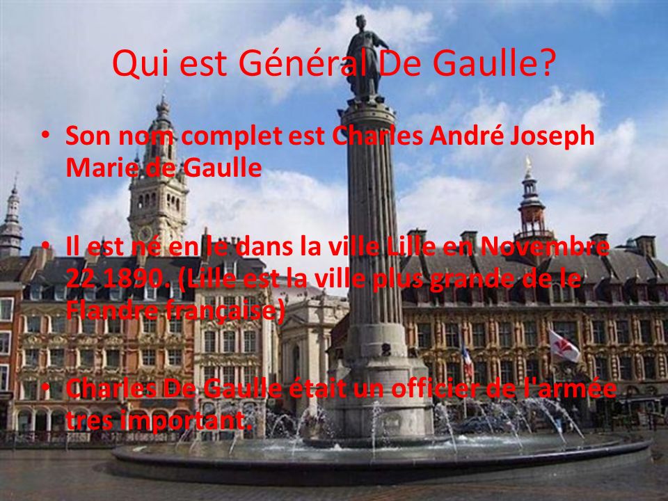 Qui est Général De Gaulle