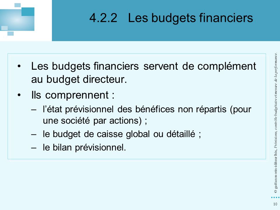 4.2.2 Les budgets financiers