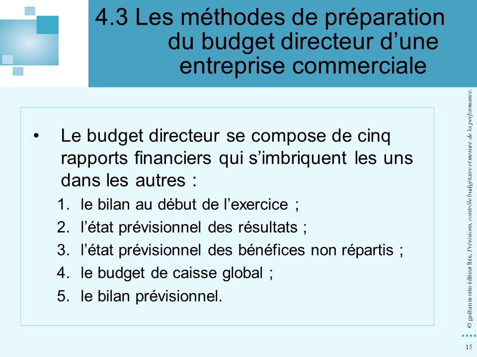 4.3 Les méthodes de préparation du budget directeur d’une entreprise commerciale