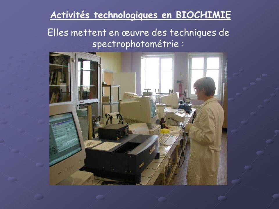 Activités technologiques en BIOCHIMIE