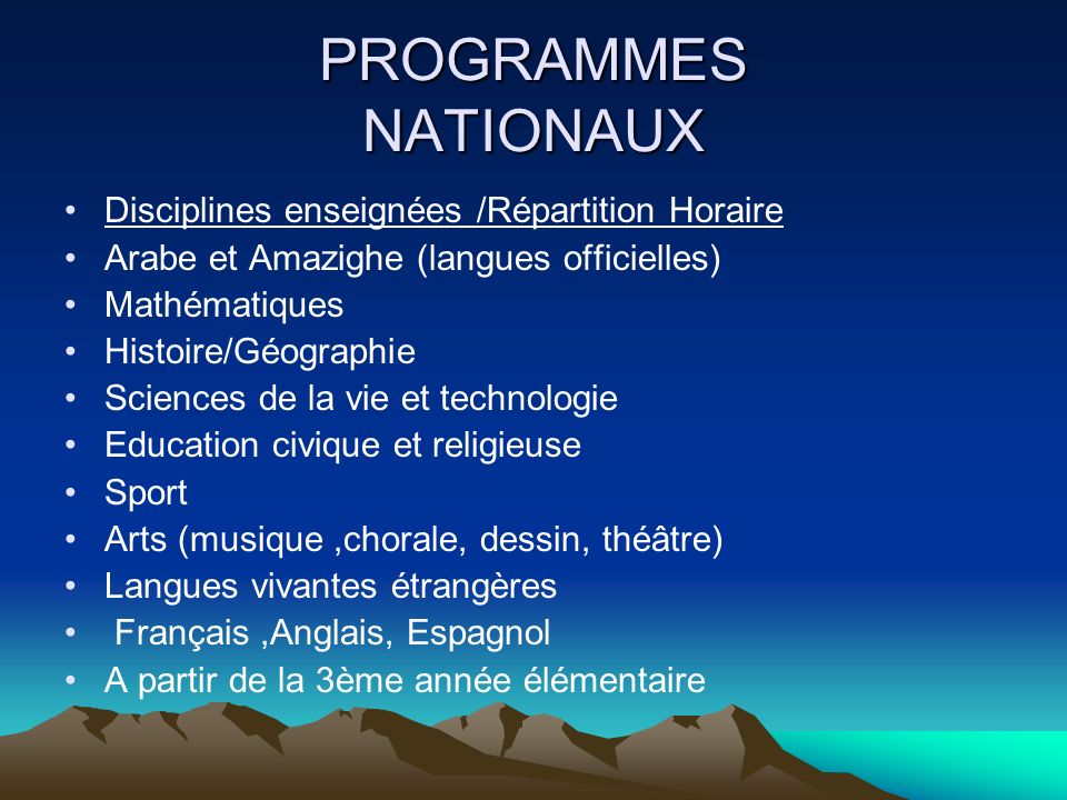 PROGRAMMES NATIONAUX Disciplines enseignées /Répartition Horaire