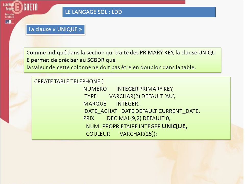 LE LANGAGE SQL : LDD La clause « UNIQUE »