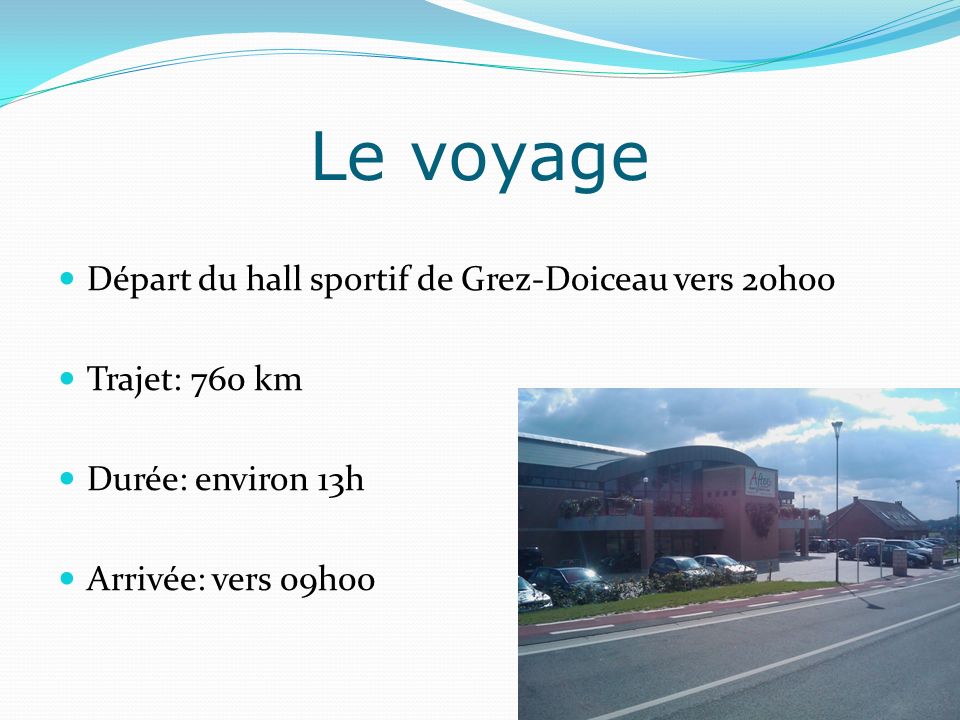Le voyage Départ du hall sportif de Grez-Doiceau vers 20h00