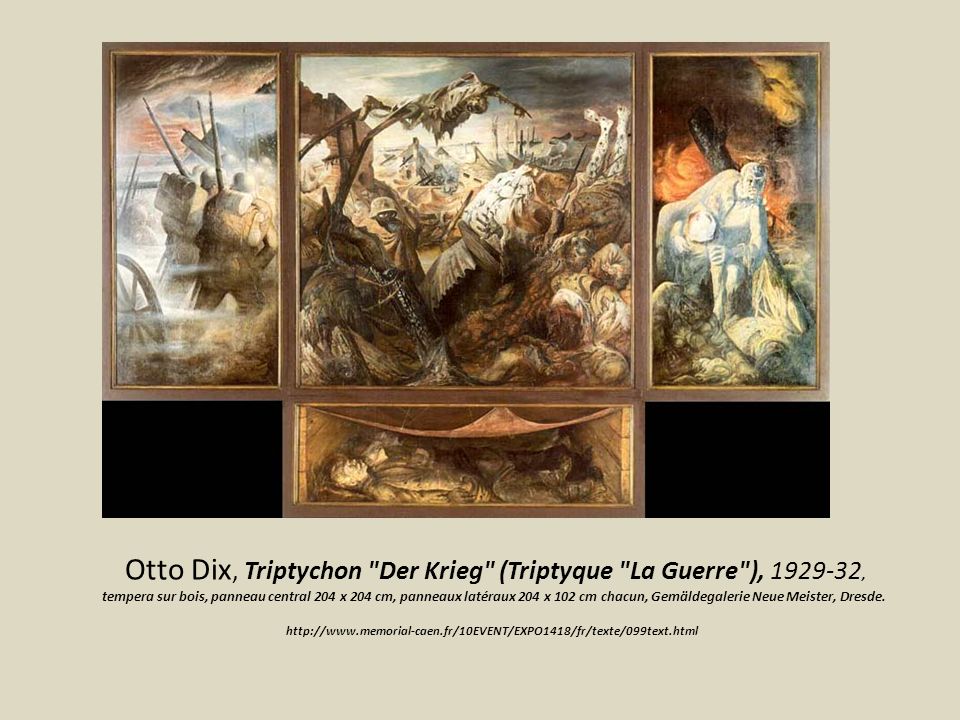Otto Dix, Triptychon Der Krieg (Triptyque La Guerre ), , tempera sur bois, panneau central 204 x 204 cm, panneaux latéraux 204 x 102 cm chacun, Gemäldegalerie Neue Meister, Dresde.