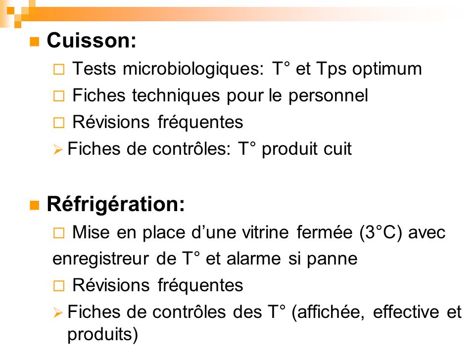 Cuisson: Réfrigération: Tests microbiologiques: T° et Tps optimum