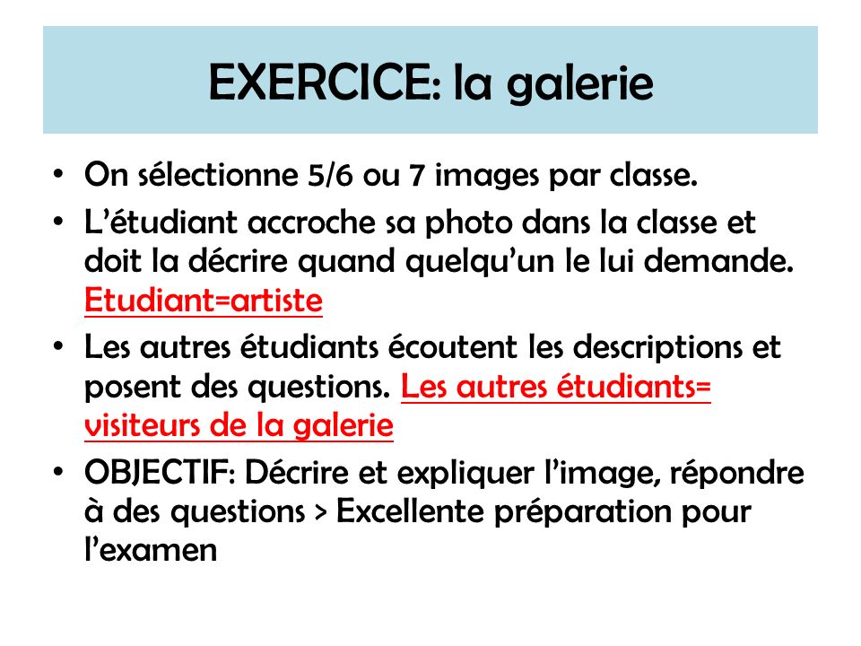 EXERCICE: la galerie On sélectionne 5/6 ou 7 images par classe.